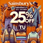 "Promotional banner for Sainsbury's 25% Off TU Clothing Sale from 18th to 20th October 2024, featuring autumn and winter fashion like coats, sweaters, and scarves for men, women, and children."