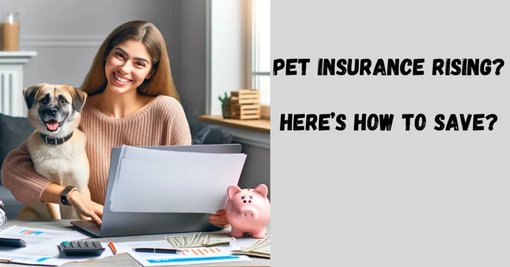 Pet insurance costs rising