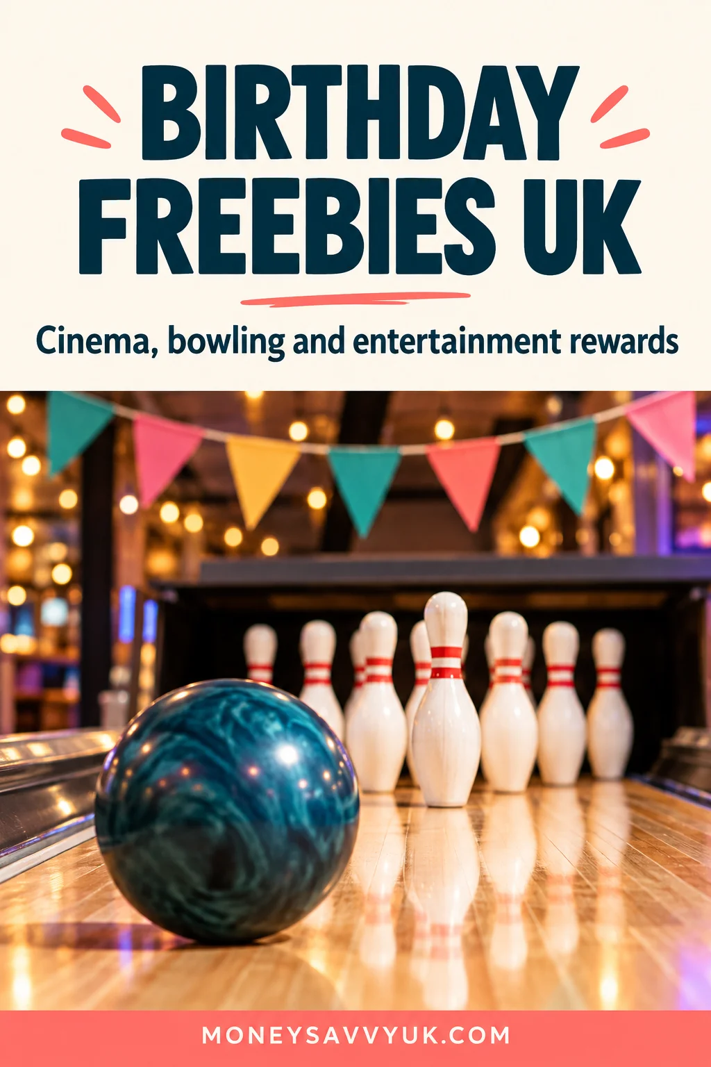 Entertainment Cinema Birthday Freebies UK 2026: Free Games Treats — MoneySavvyUK Pinterest guide
