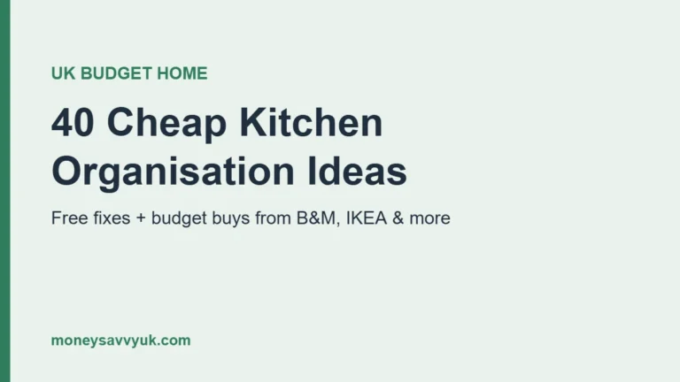 40 cheap kitchen organisation ideas UK on a budget